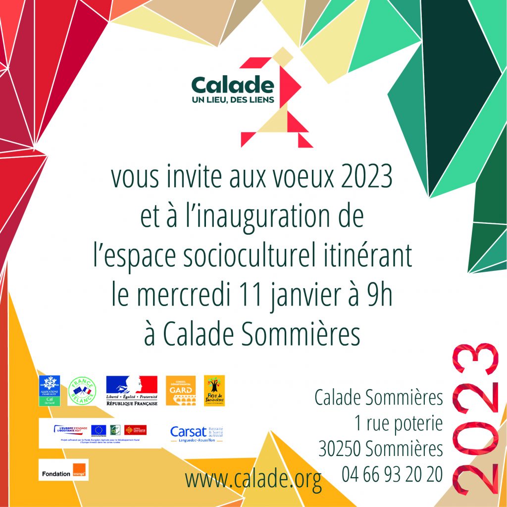 Calade vous invite aux vœux 2023 et à l'inauguration de l'espace socioculturel itinérant le mercredi 11 janvier à 9h à Calade Sommières